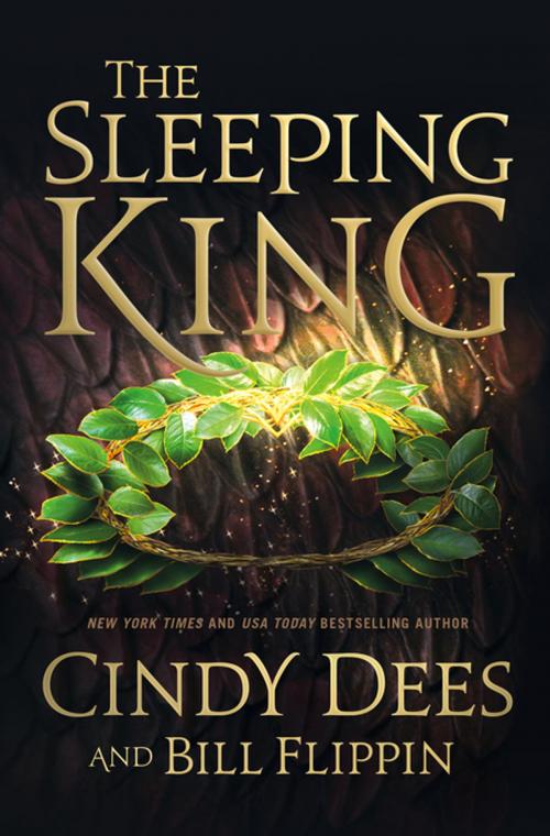 Cover of the book The Sleeping King by Bill Flippin, Cindy Dees, Tom Doherty Associates