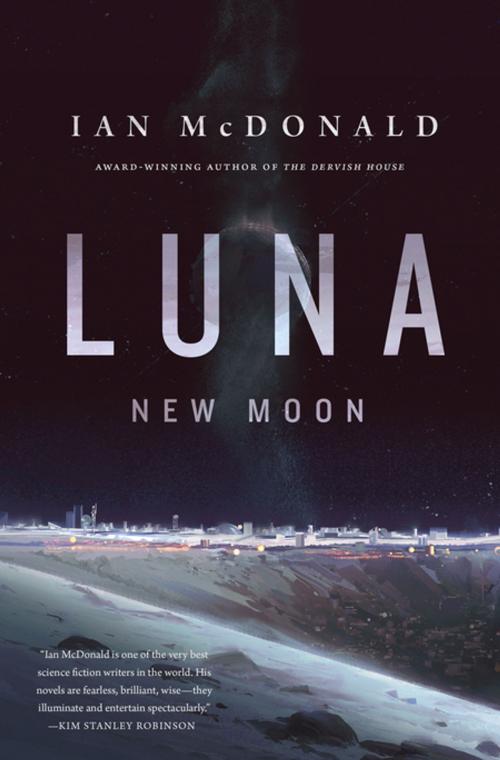 Cover of the book Luna: New Moon by Ian McDonald, Tom Doherty Associates