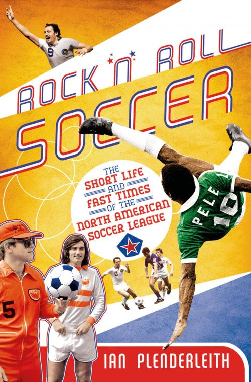 Cover of the book Rock 'n' Roll Soccer by Ian Plenderleith, St. Martin's Press