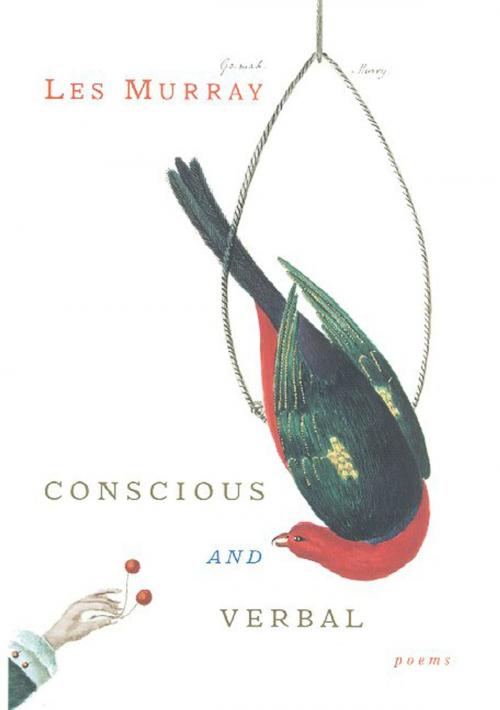 Cover of the book Conscious and Verbal by Les Murray, Farrar, Straus and Giroux