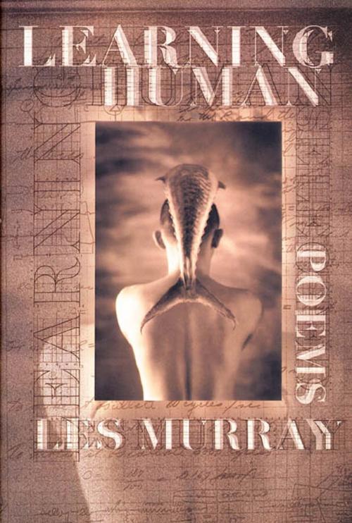 Cover of the book Learning Human by Les Murray, Farrar, Straus and Giroux
