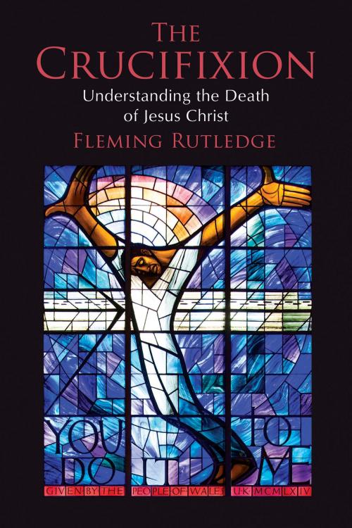 Cover of the book The Crucifixion by Fleming Rutledge, Wm. B. Eerdmans Publishing Co.