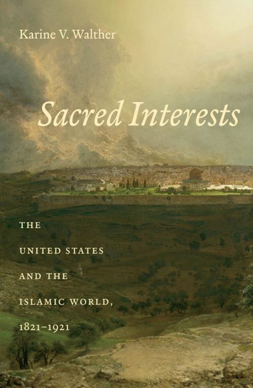 Cover of the book Sacred Interests by Karine V. Walther, The University of North Carolina Press
