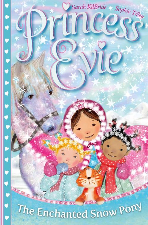 Cover of the book Princess Evie: The Enchanted Snow Pony by Sarah Kilbride, Simon & Schuster UK