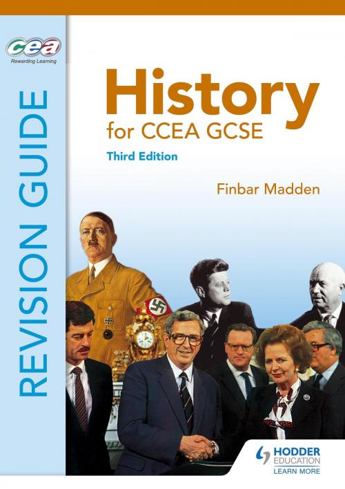 Cover of the book History for CCEA GCSE Revision Guide Third Edition by Finbar Madden, Hodder Education