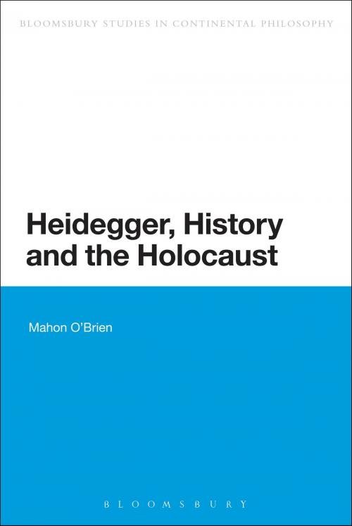 Cover of the book Heidegger, History and the Holocaust by Dr Mahon O'Brien, Bloomsbury Publishing