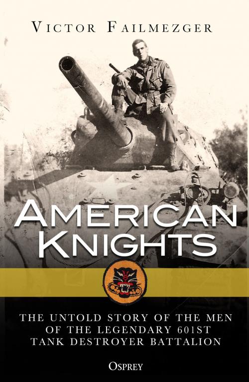 Cover of the book American Knights by Victor "Tory†? Failmezger, Bloomsbury Publishing