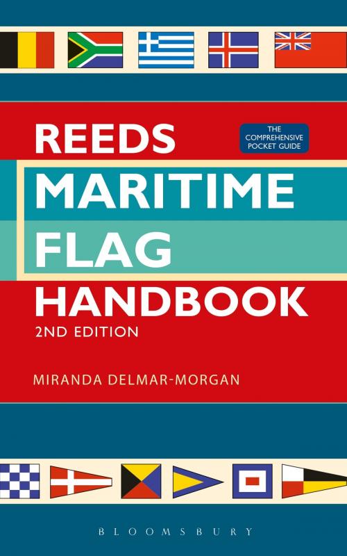 Cover of the book Reeds Maritime Flag Handbook 2nd edition by Miranda Delmar-Morgan, Bloomsbury Publishing
