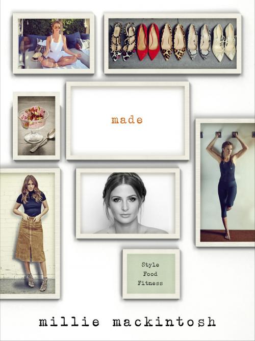 Cover of the book MADE by Millie Mackintosh, Ebury Publishing