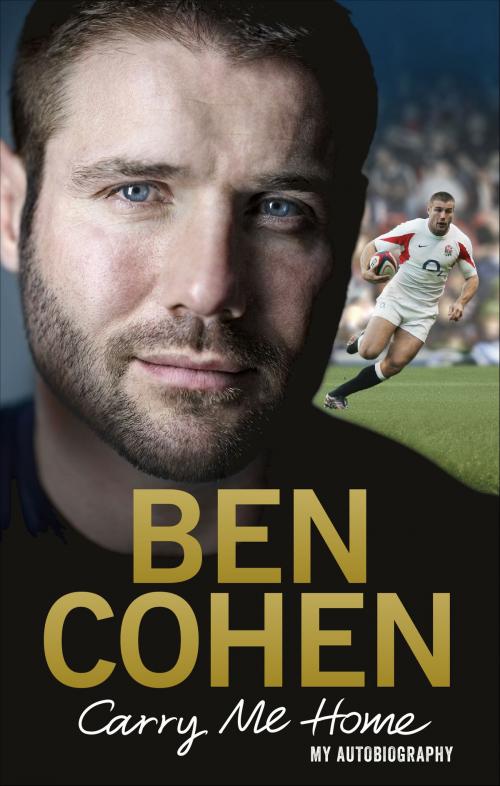 Cover of the book Carry Me Home by Ben Cohen, Ebury Publishing