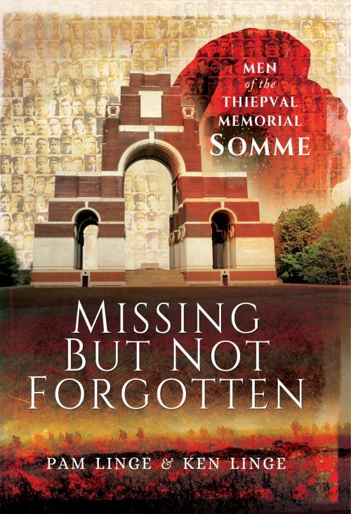 Cover of the book Missing But Not Forgotten by Ken Linge, Pam Linge, Pen and Sword