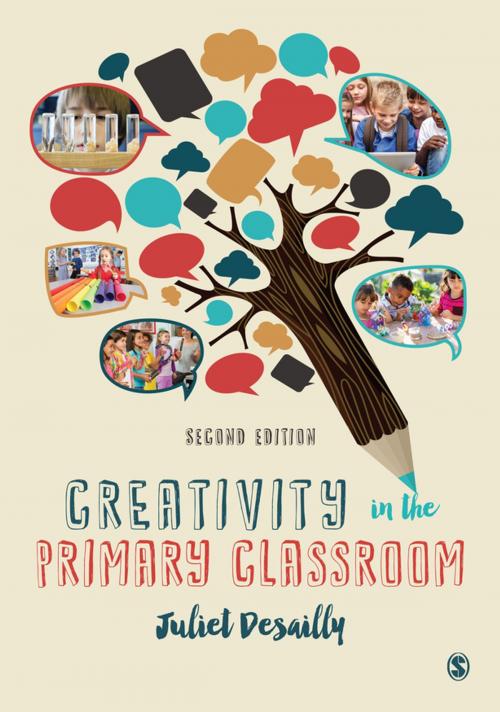 Cover of the book Creativity in the Primary Classroom by Juliet Desailly, SAGE Publications