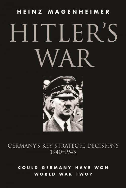 Cover of the book Hitler's War by Heinz Magenheimer, Orion Publishing Group