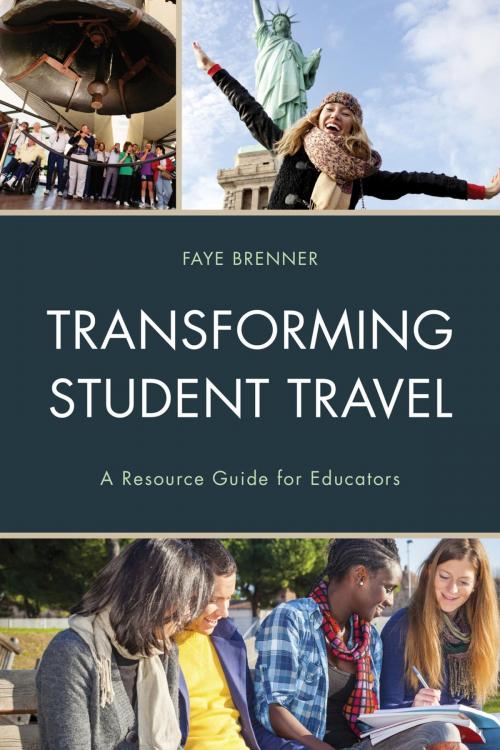 Cover of the book Transforming Student Travel by Faye Brenner, Rowman & Littlefield Publishers