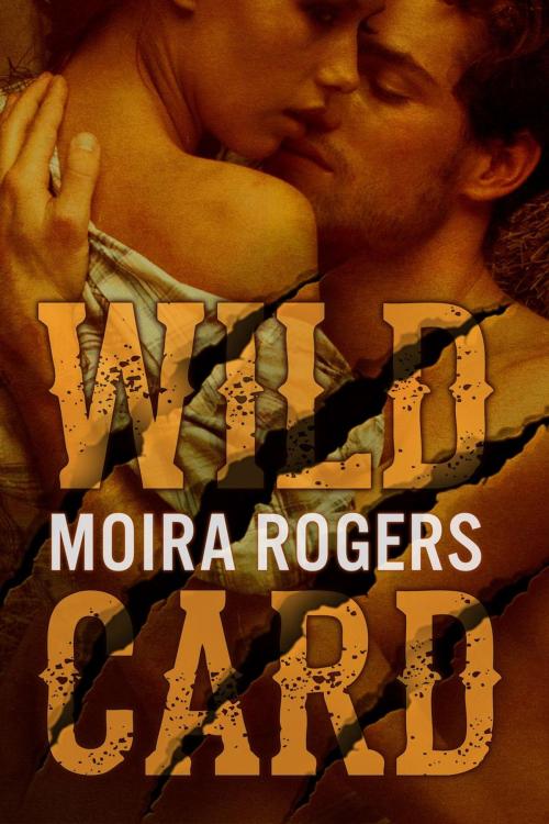 Cover of the book Wild Card by Moira Rogers, Kit Rocha