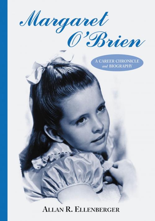 Cover of the book Margaret O'Brien by Allan R. Ellenberger, McFarland & Company, Inc., Publishers