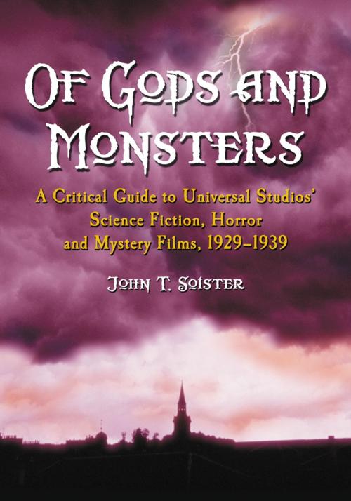 Cover of the book Of Gods and Monsters by John T. Soister, McFarland & Company, Inc., Publishers