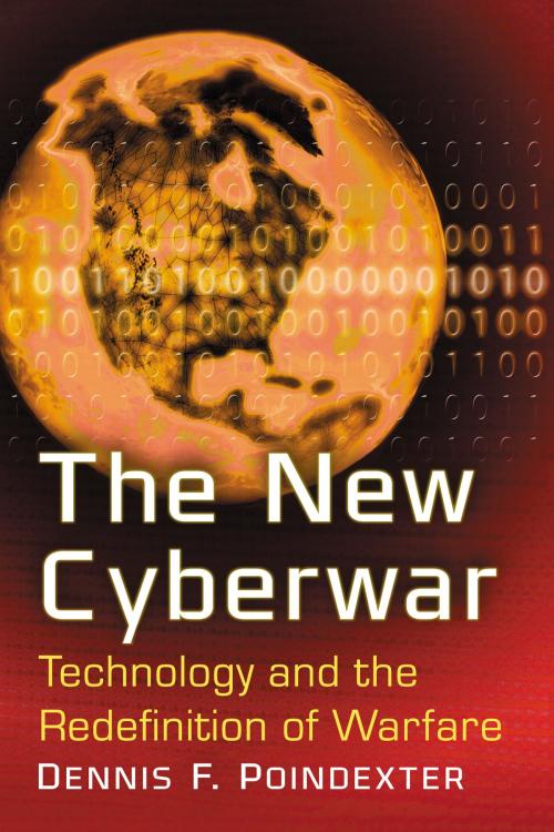 Cover of the book The New Cyberwar by Dennis F. Poindexter, McFarland & Company, Inc., Publishers
