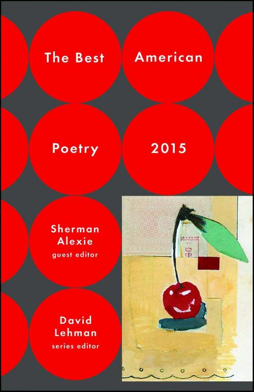 Cover of the book The Best American Poetry 2015 by David Lehman, Sherman Alexie, Scribner