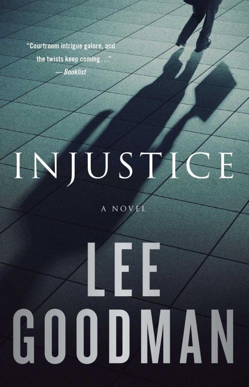 Cover of the book Injustice by Lee Goodman, Atria/Emily Bestler Books
