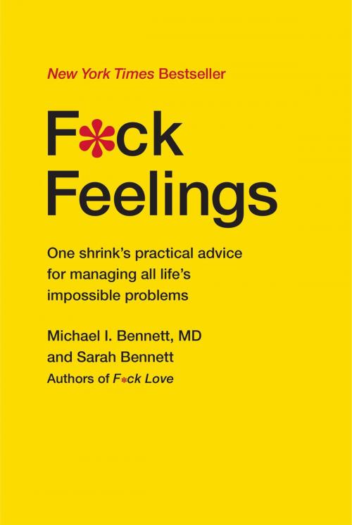 Cover of the book F*ck Feelings by Michael Bennett, MD, Sarah Bennett, Simon & Schuster