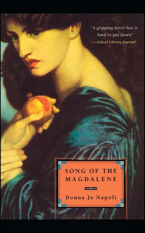 Cover of the book Song of the Magdalene by Donna Jo Napoli, Simon Pulse