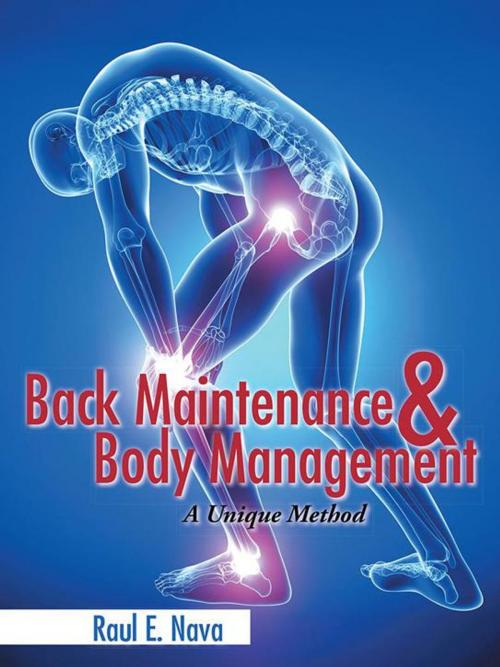 Cover of the book Back Maintenance & Body Management by Raul E. Nava, Partridge Publishing Singapore