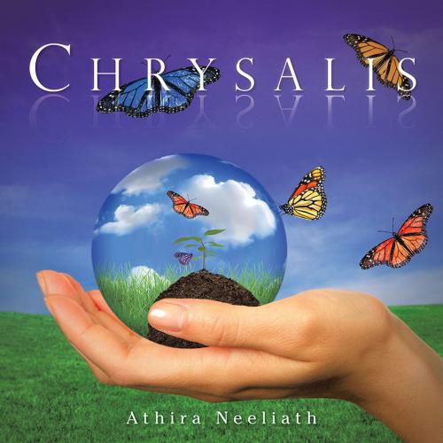 Cover of the book Chrysalis by Athira Neeliath, Partridge Publishing Singapore