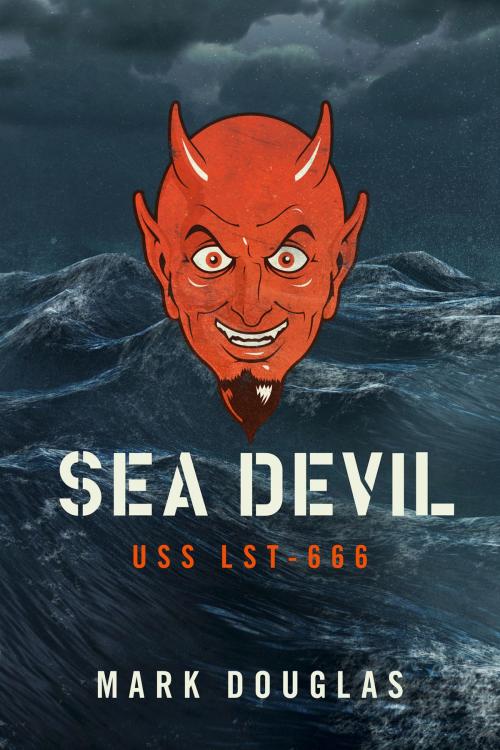Cover of the book Sea Devil by Mark Douglas, BookBaby