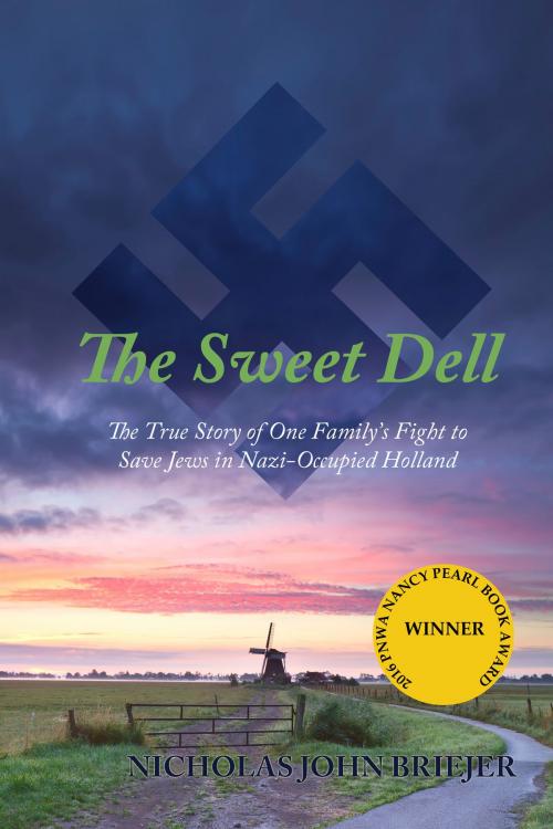 Cover of the book The Sweet Dell by Nicholas John Briejer, BookBaby