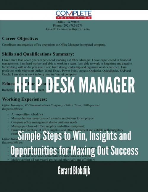 Cover of the book Help Desk Manager - Simple Steps to Win, Insights and Opportunities for Maxing Out Success by Gerard Blokdijk, Emereo Publishing