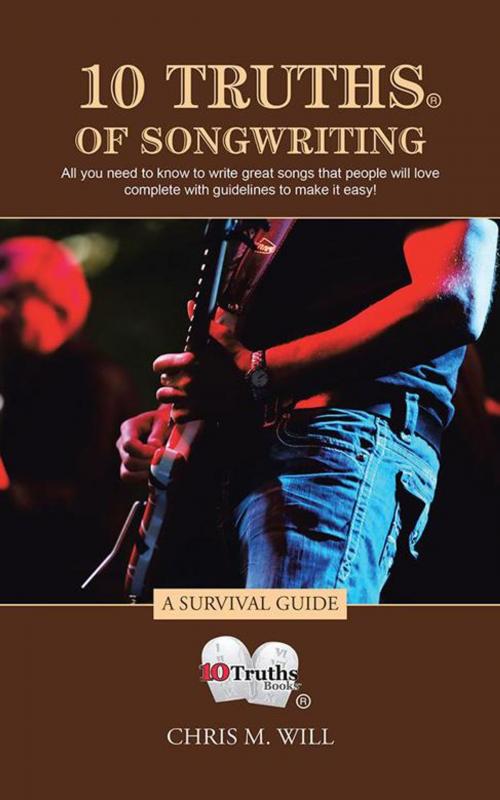 Cover of the book 10 Truths of Songwriting by Chris M. Will, iUniverse