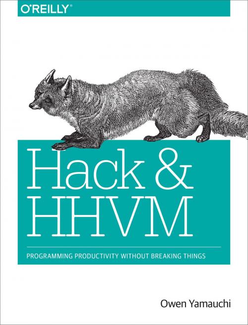 Cover of the book Hack and HHVM by Owen Yamauchi, O'Reilly Media