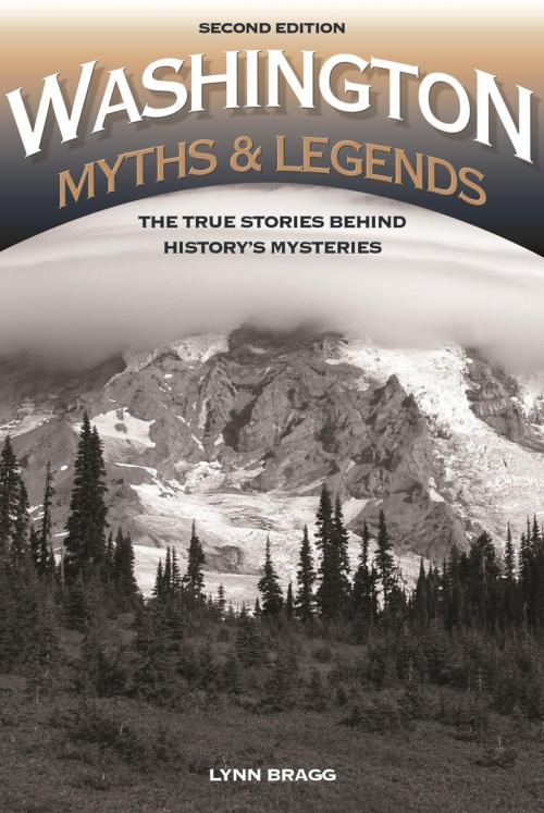 Cover of the book Washington Myths and Legends by Lynn Bragg, TwoDot