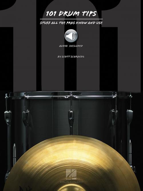 Cover of the book 101 Drum Tips by Scott Schroedl, Hal Leonard