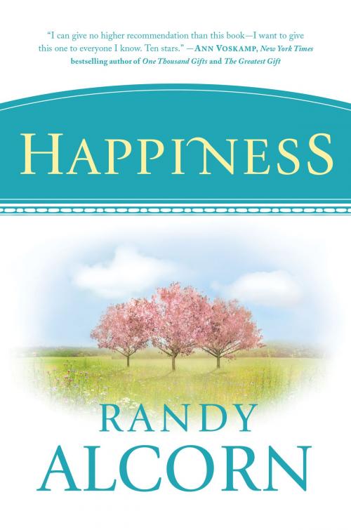 Cover of the book Happiness by Randy Alcorn, Tyndale House Publishers, Inc.