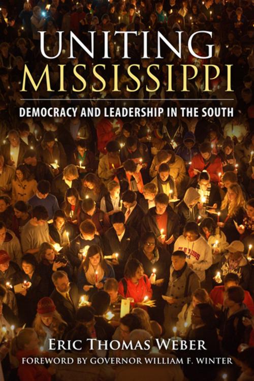 Cover of the book Uniting Mississippi by Eric Thomas Weber, University Press of Mississippi