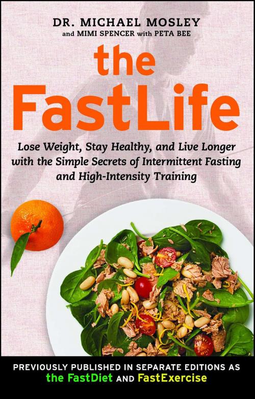 Cover of the book The FastLife by Dr Michael Mosley, Mimi Spencer, Atria Books