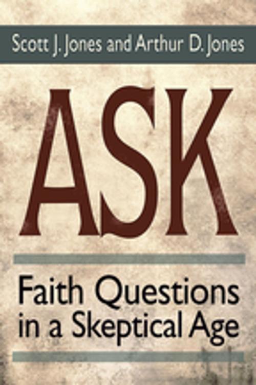 Cover of the book Ask by Scott J. Jones, Arthur D. Jones, Abingdon Press