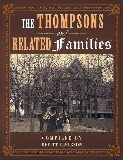Cover of the book The Thompsons and Related Families by Devitt Elverson, Xlibris US