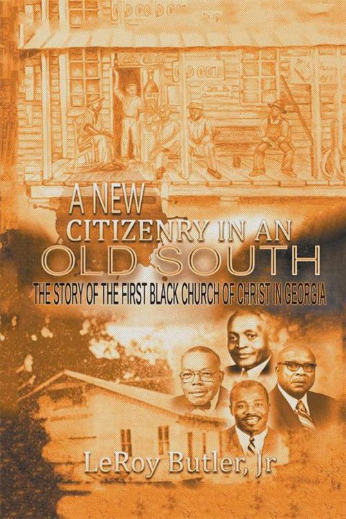 Cover of the book A New Citizenry in an Old South by LeRoy Butler Jr., Xlibris US