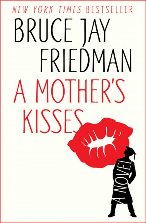 Cover of the book A Mother's Kisses by Bruce Jay Friedman, Open Road Media