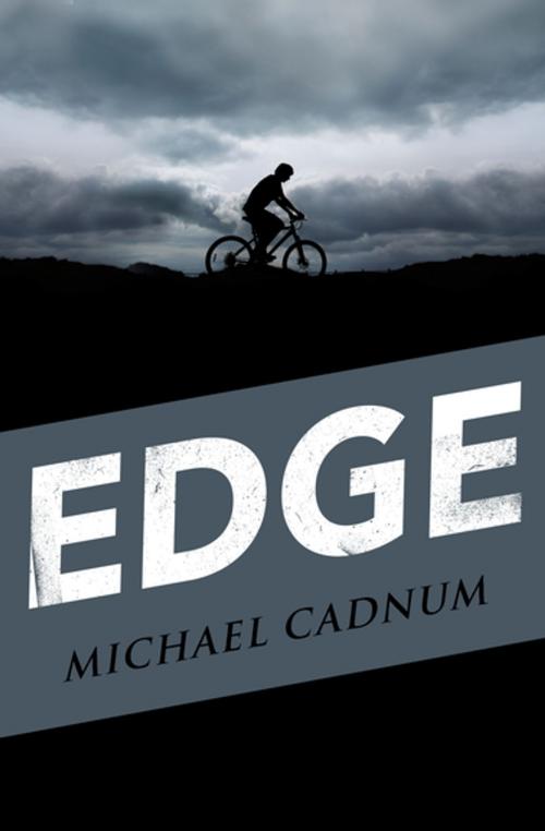 Cover of the book Edge by Michael Cadnum, Open Road Media