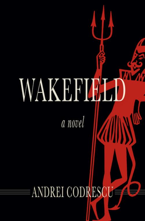 Cover of the book Wakefield by Andrei Codrescu, Open Road Media