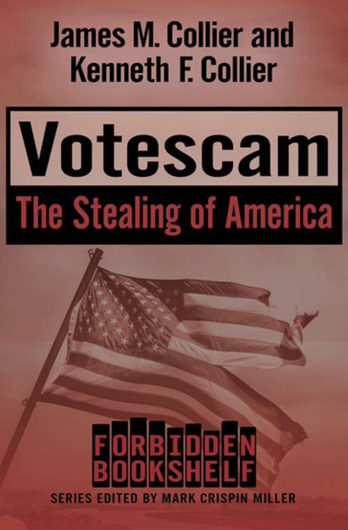 Cover of the book Votescam by James M. Collier, Kenneth F. Collier, Open Road Media