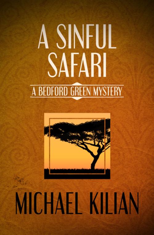 Cover of the book A Sinful Safari by Michael Kilian, MysteriousPress.com/Open Road