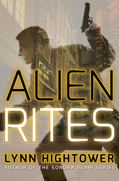 Cover of the book Alien Rites by Lynn Hightower, Open Road Media