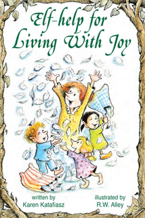 Cover of the book Elf-Help for Living with Joy by Karen Katafiasz, Abbey Press