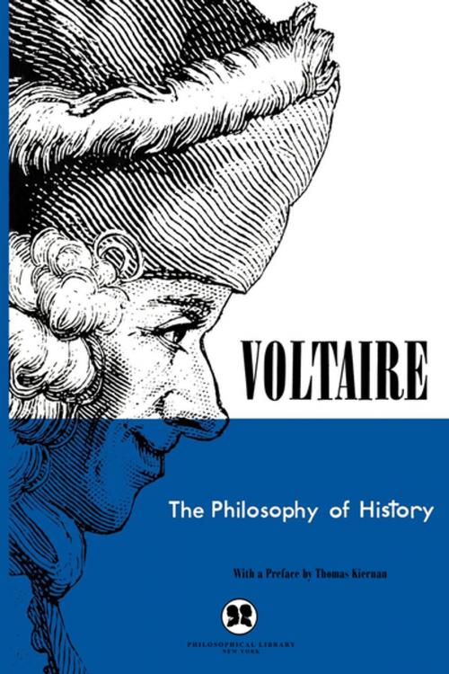 Cover of the book The Philosophy of History by Voltaire, Thomas Kiernan, Philosophical Library