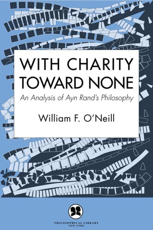 Cover of the book With Charity Toward None by William F. O'Neill, Philosophical Library